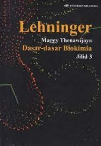 Dasar - dasar biokimia jilid 3