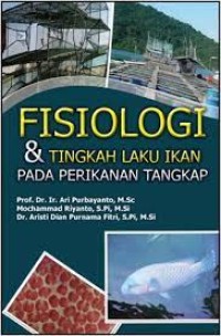 Fisiologi & Tingkah Laku Ikan Pada  Perikanan Tangkap