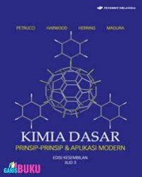 Kimia dasar : Prinsip - prinsip dan  aplikasi modern jilid 3