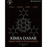 Kimia dasar : Prinsip - prinsip dan  aplikasi modern jilid 1