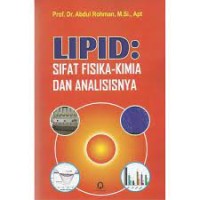 Lipid : Sifat fisika - kimia dan analisisnya