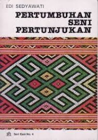 Pertumbuhan Seni Pertunujukan