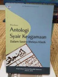 Antologi Syair Keagamaan Dalam Sastra Melayu Klasik