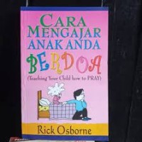 Cara mengajar anak anda berdoa