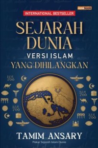 Sejarah Dunia Versi Islam Yang Dihilangkan