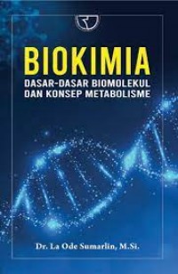 Biokimia : Dasar-Dasar Biomolekul dan Konsep
Metabolisme