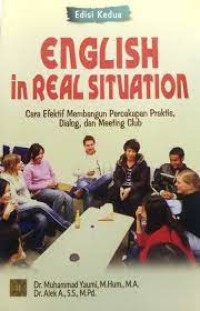 English In Real Situation Cara  Efektif Membangun Percakapan Praktis, DIalog, Dan Meeting Club