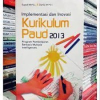 Implementasi dan Inovasi kurikulum  PAUD 2013