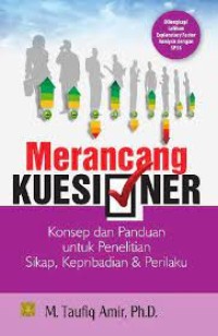 Merancang Kuesioner: Konsep dan Panduan untuk  Penelitian Sikap, Kepribadian & Perilaku