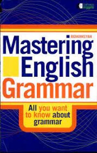 Mastering English Grammar All You   Want To Know About Grammar