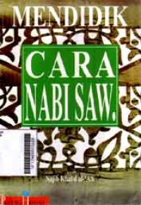 Mendidik cara nabi SAW