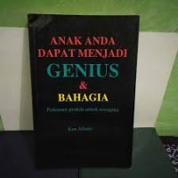 Anak anda dapat menjadi genius & bahagia