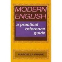 Modern English A Practical Reference Guide = Marcella Frank