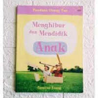 Menghibur dan mendidik anak