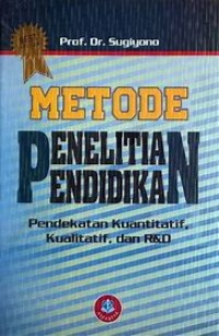 Penelitian Perlakuan kependidikan (Educational Treatment-Based research) : perpaduan penelitian desain, penelitian tindakan, dan penelitian eksperimen dalam permasalahan kependidikan
