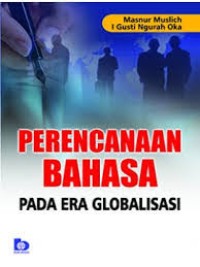 Perencanaan Bahasa Pada Era  globalisasi