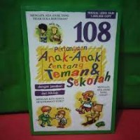 Pertanyaan Anak-Anak Tentang   Teman dan Sekolah