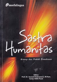 Sastra Humanitas : Konsep dan Praktik Pemaknaan