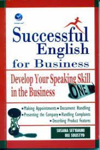 Successful English for Business   (Develop Your Speaking Skill in The   Sulistyo Ule Business)