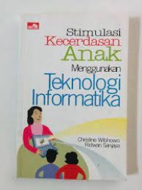 Stimulasi kecerdasan anak menggunakan teknologi informasi