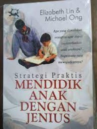 Strategi Praktis Mendidik Anak dengan jenius