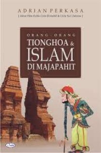 Orang-orang tionghoa dan islam di  majapahit